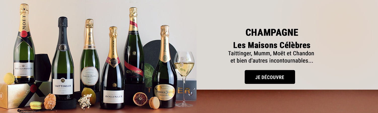 CHAMPAGNES MAISONS CELEBRES
