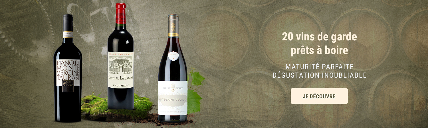 VINS DE GARDE PRET A BOIRE